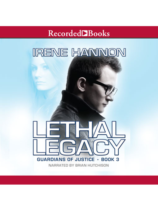 Title details for Lethal Legacy by Irene Hannon - Wait list